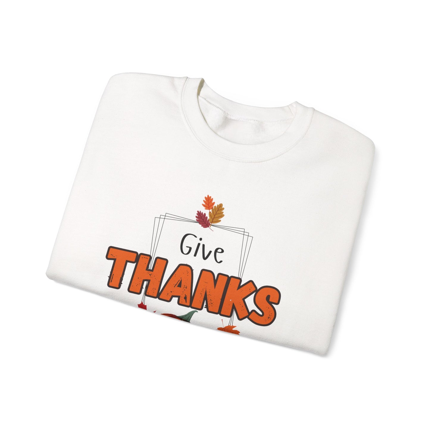 Give Thanks Crewneck Sweatshirt