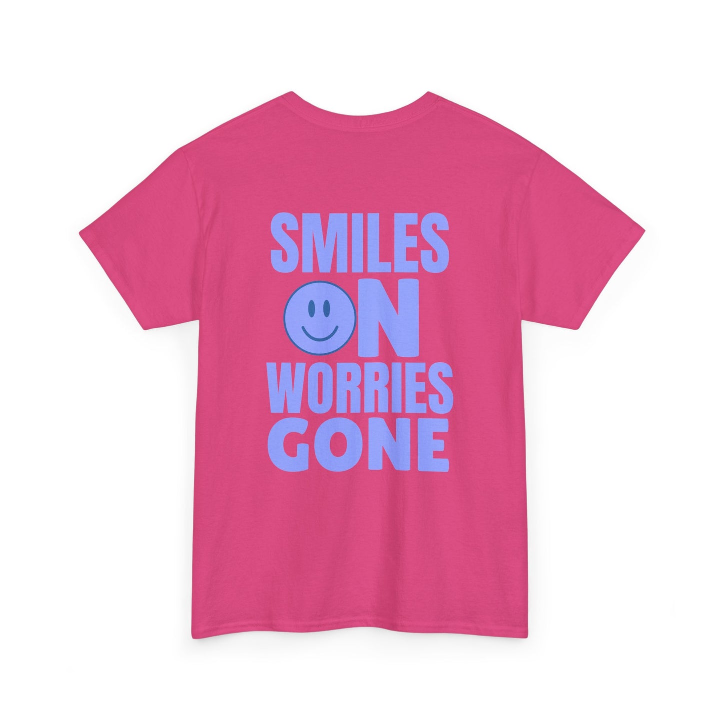 Smiles On Worries Gone Tee