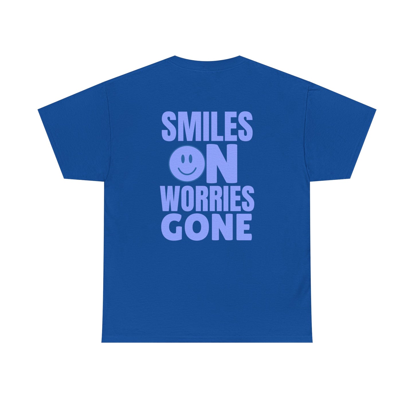 Smiles On Worries Gone Tee