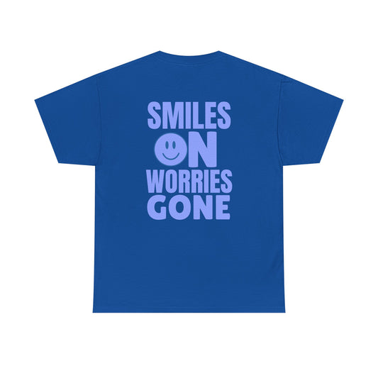 Smiles On Worries Gone Tee