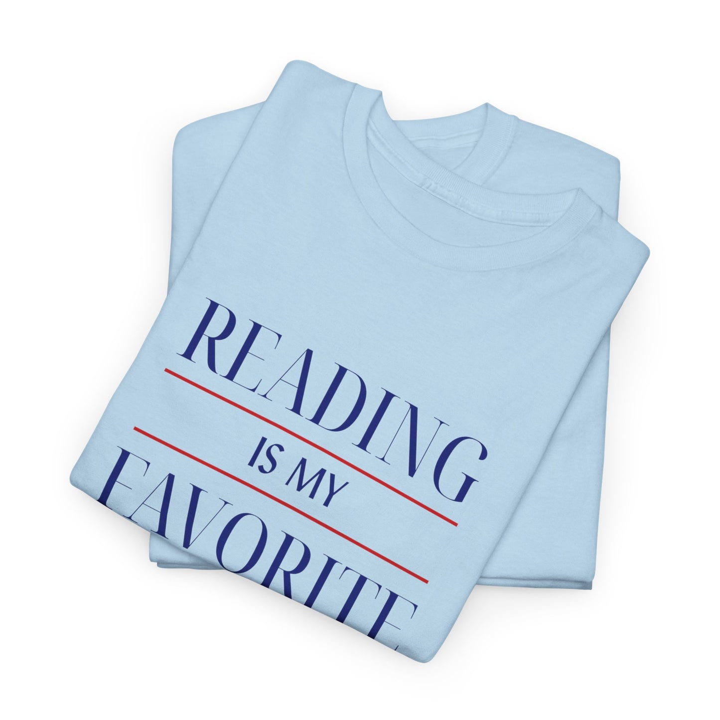Reading is My Favorite Tee