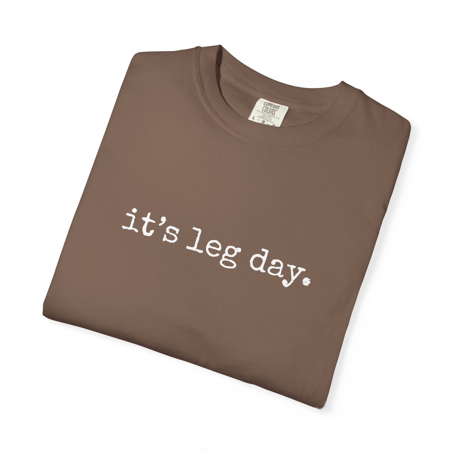 It's Leg Day Thanksgiving Tee