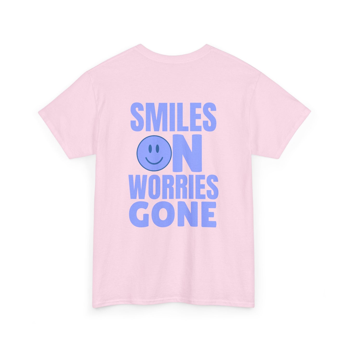 Smiles On Worries Gone Tee